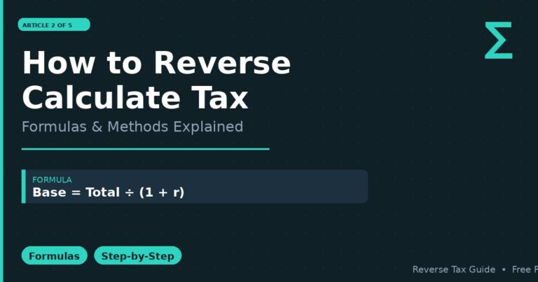 How to Reverse Calculate Tax: Formulas & Methods - Calculator Network
