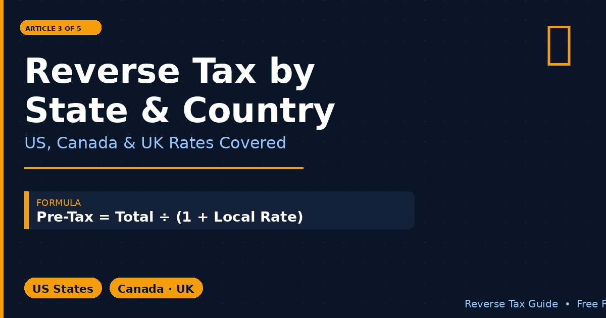 Reverse Tax by State & Country: US, Canada & UK
